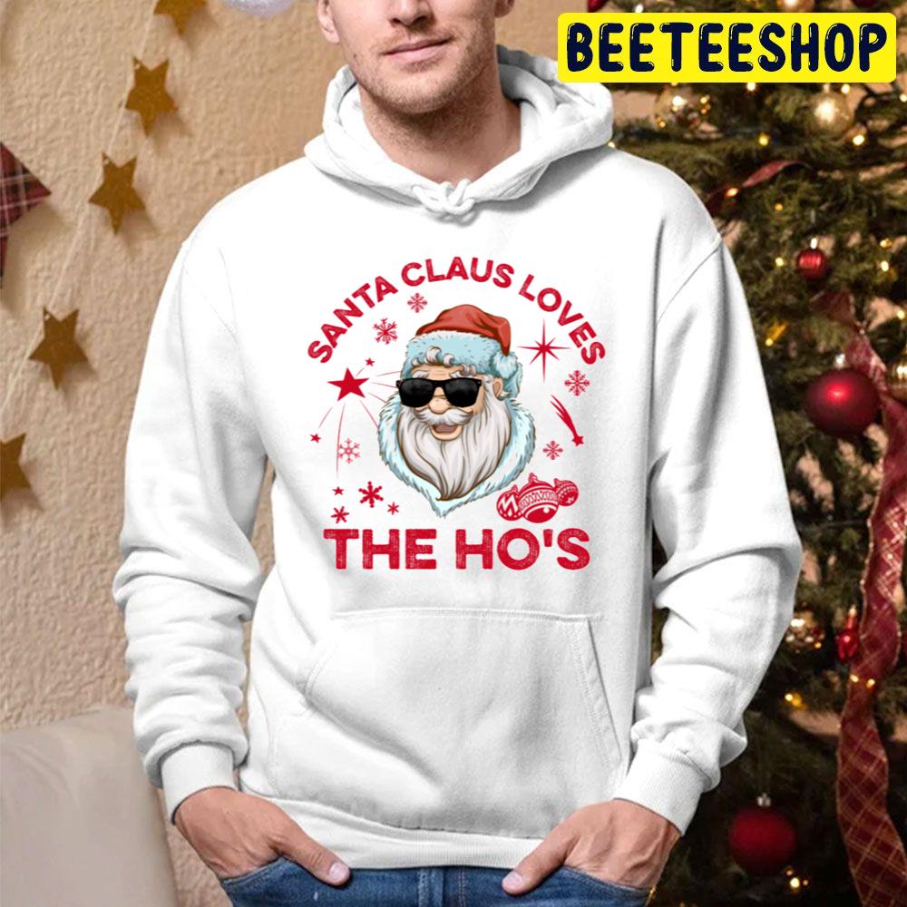 Santa Claus Loves The Ho’s Christmas Trending Unisex Hoodie