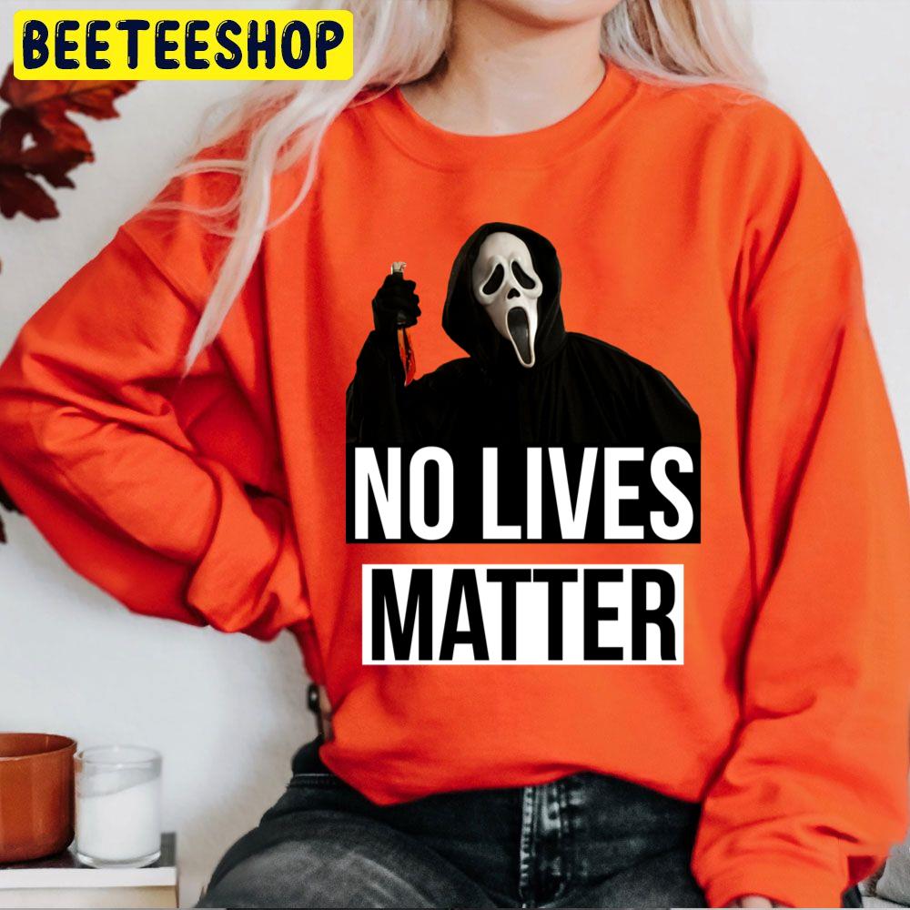 Scream Horror No Lives Matter Halloween Trending Unisex Sweatshirt