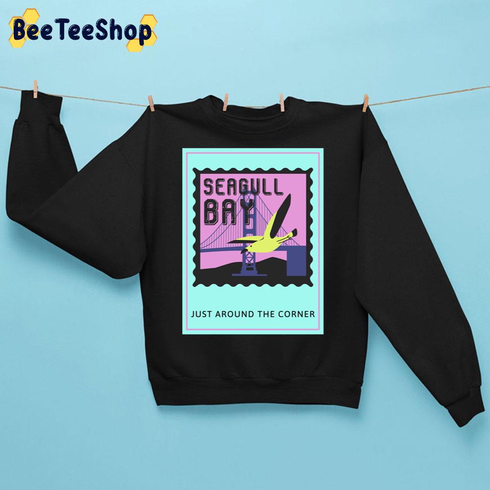 Seagull Bay Just Around The Corner Trending Unisex Sweatshirt