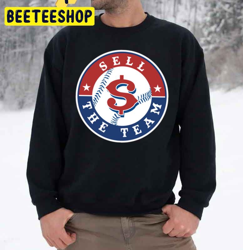 Sell The Team Baseball Trending Unisex Sweatshirt