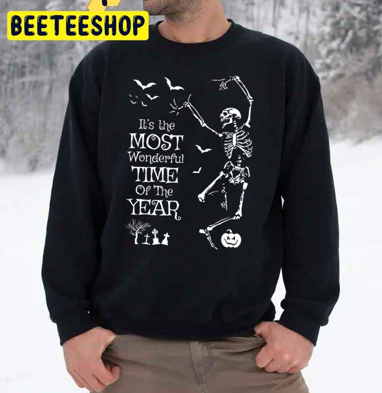 Skeleton Dancing Halloween It’s The Most Wonderful Time Of The Year Trending Unisex Sweatshirt