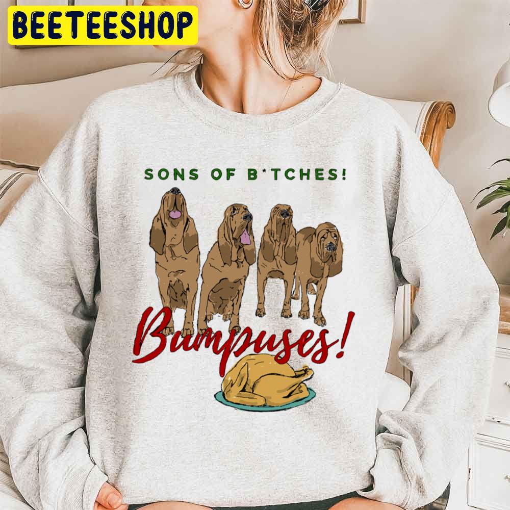 Sons Of Bitches Christmas Story Bumpuses Bloodhounds Trending Unisex Sweatshirt