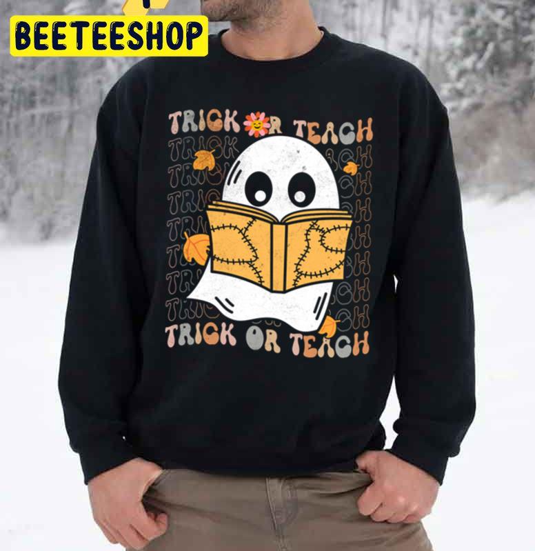 Spooky Teacher Halloween Trick Or Treat Unisex Sweatshirt