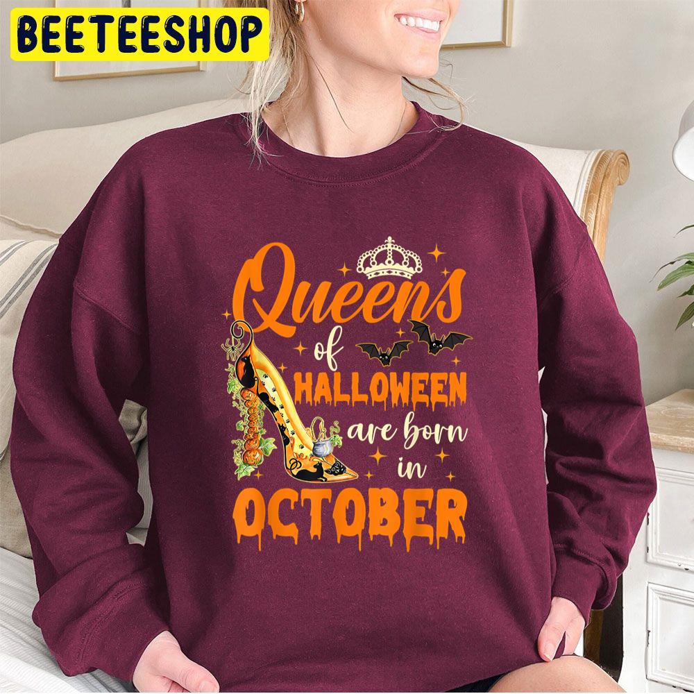 Sweet Queens Of Halloween Are Born In October Trending Unisex Sweatshirt