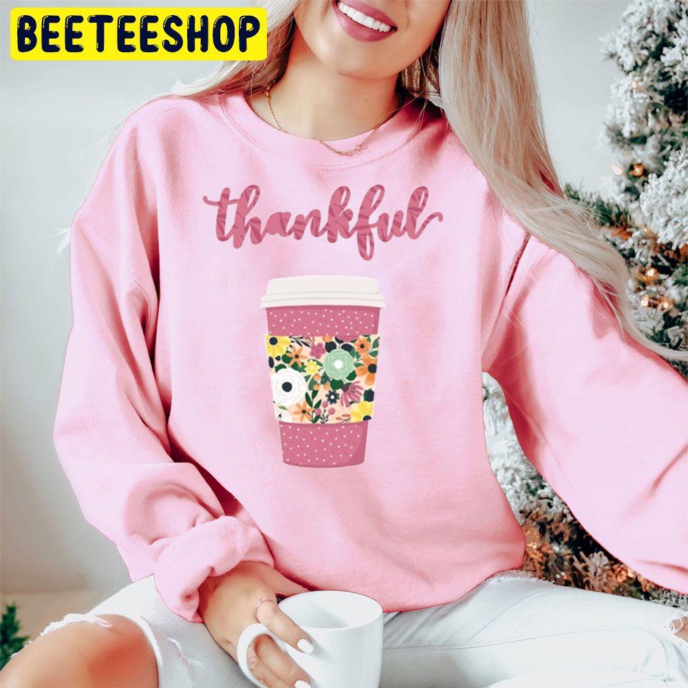 Thankful Latte Cup Trending Unisex Hoodie