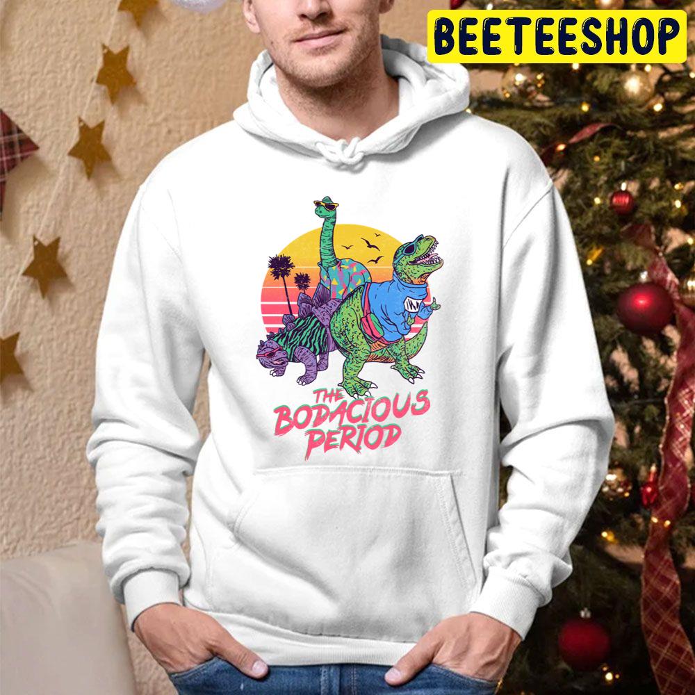 The Bodacious Period Trending Unisex Hoodie