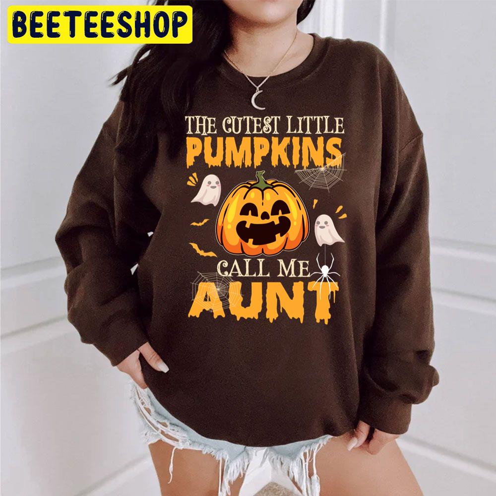 The Cutest Little Pumpkins Call Me Aunt Funny Halloween Trending Unisex Sweatshirt