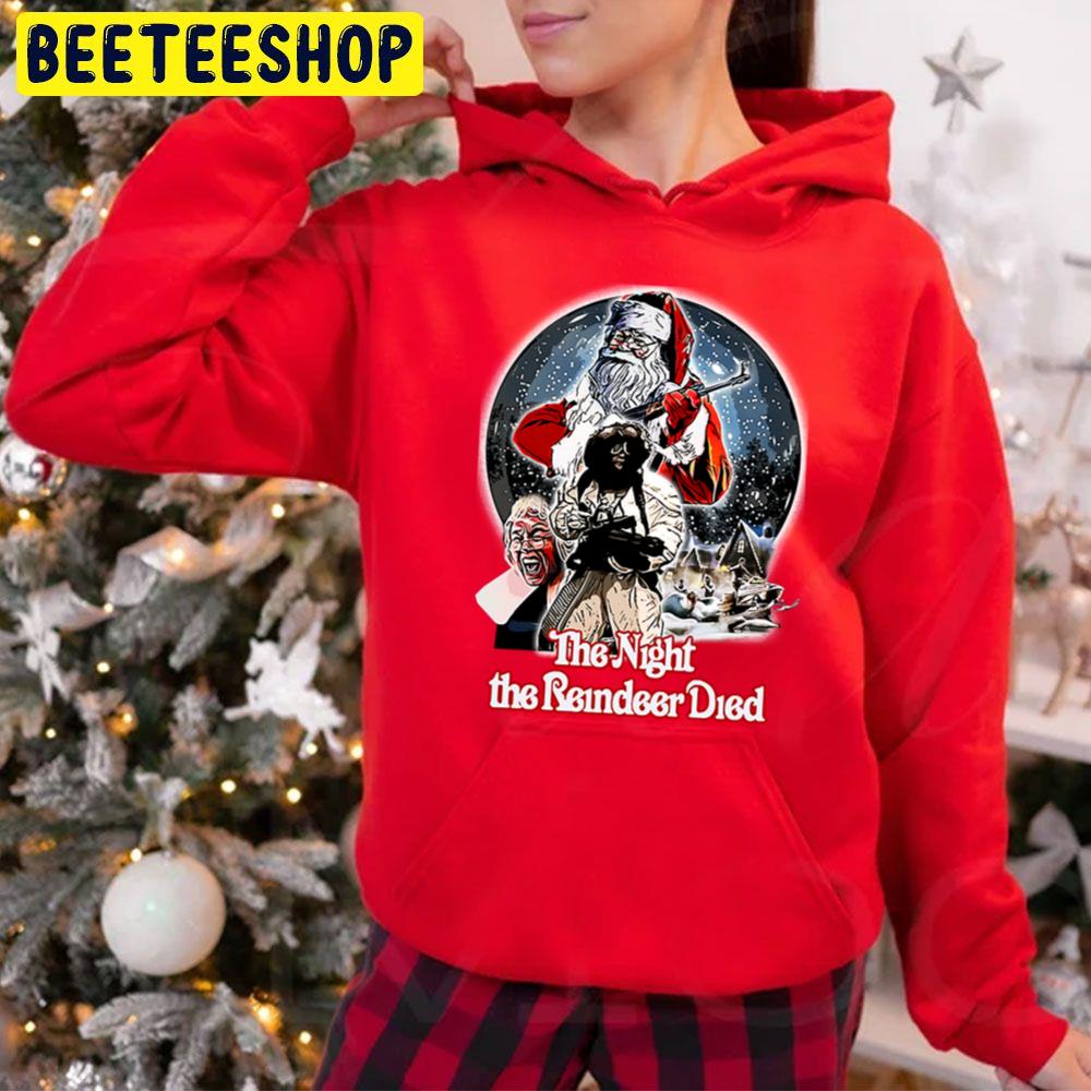 The Night The Reindeer Died Santa Christmas Trending Unisex Hoodie