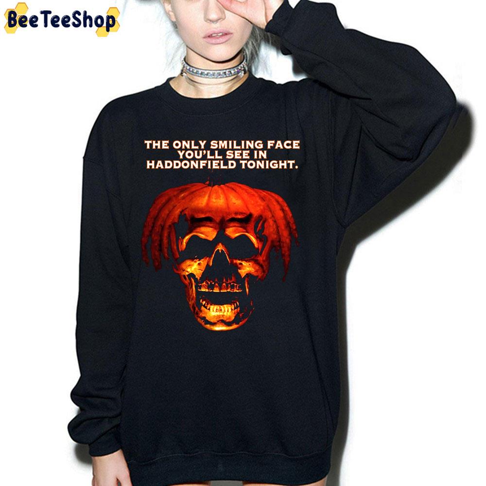 The Only Smiling Face You’ll See In Haddonfield Tonight Halloween Trending Unisex Sweatshirt