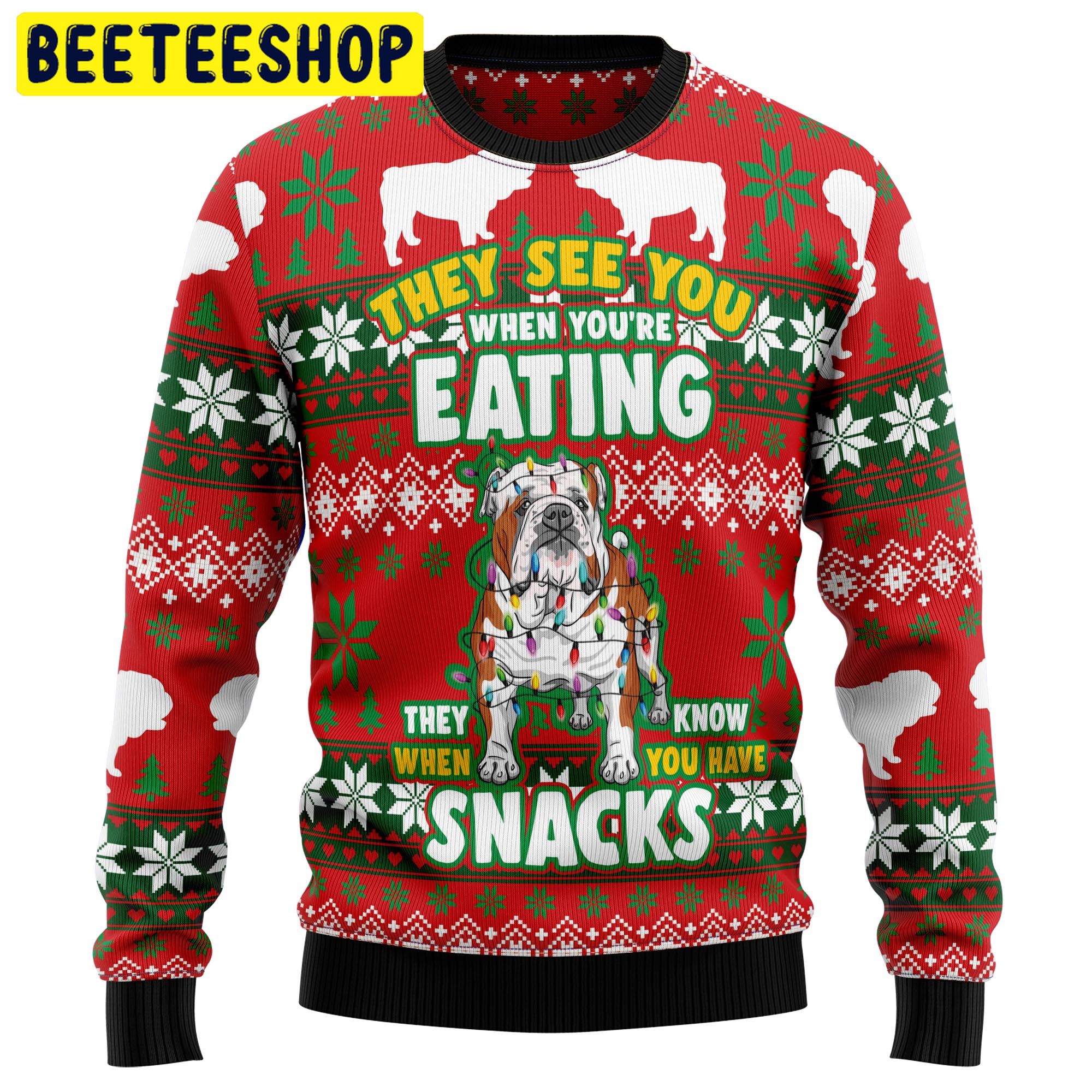 They See You When You’re Eating Snacks Bulldog Trending Ugly Christmas Sweatshirt