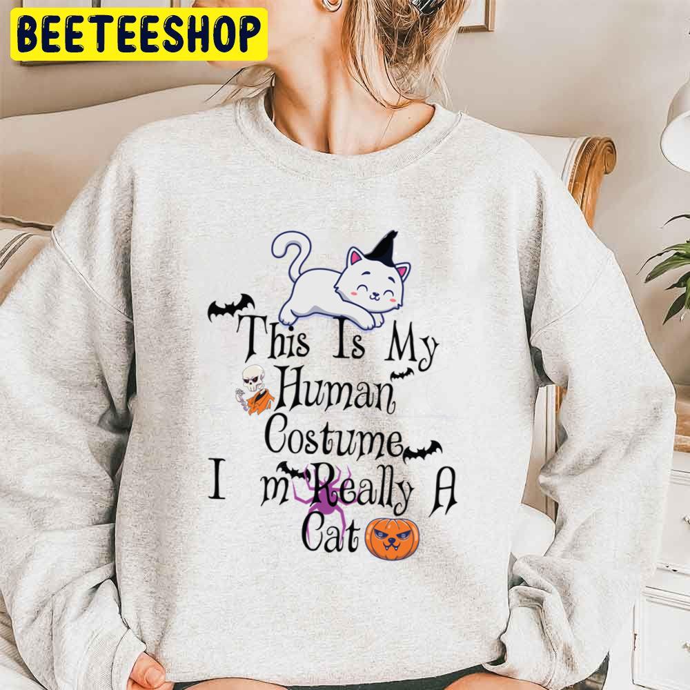 This Is My Human Costume I’m Really A Cat Halloween Trending Unisex Sweatshirt