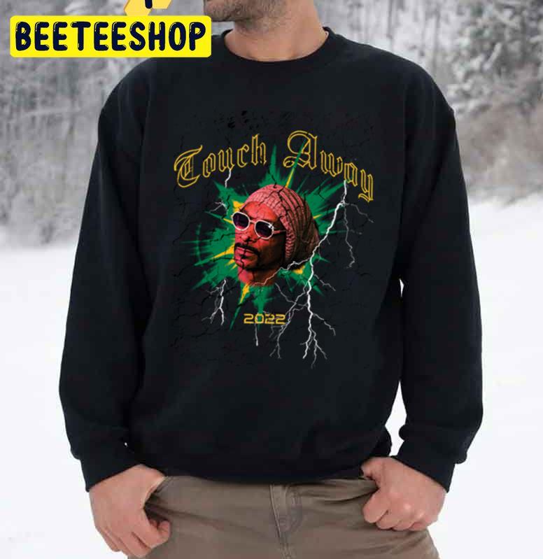 Touch Away Snoop Dogg And October London Unisex Sweatshirt