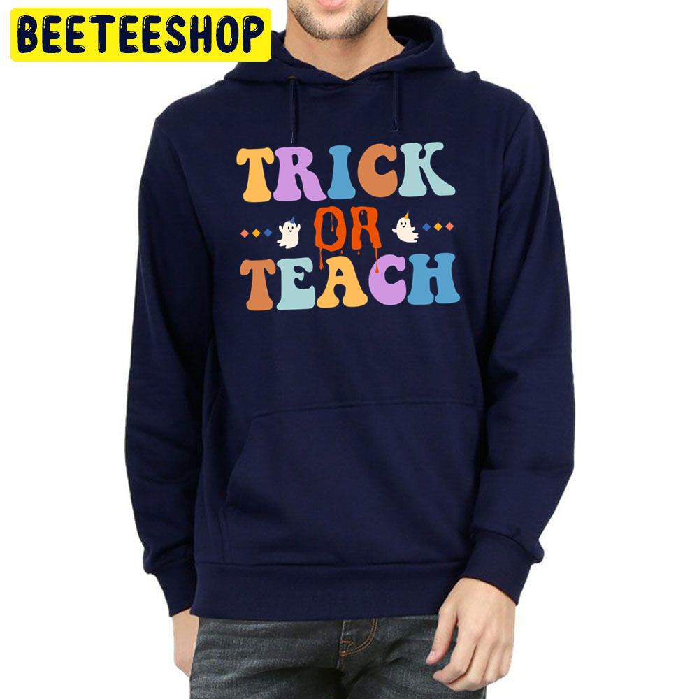 Trick Or Teach Funny Teacher Halloween 2022 Unisex Hoodie