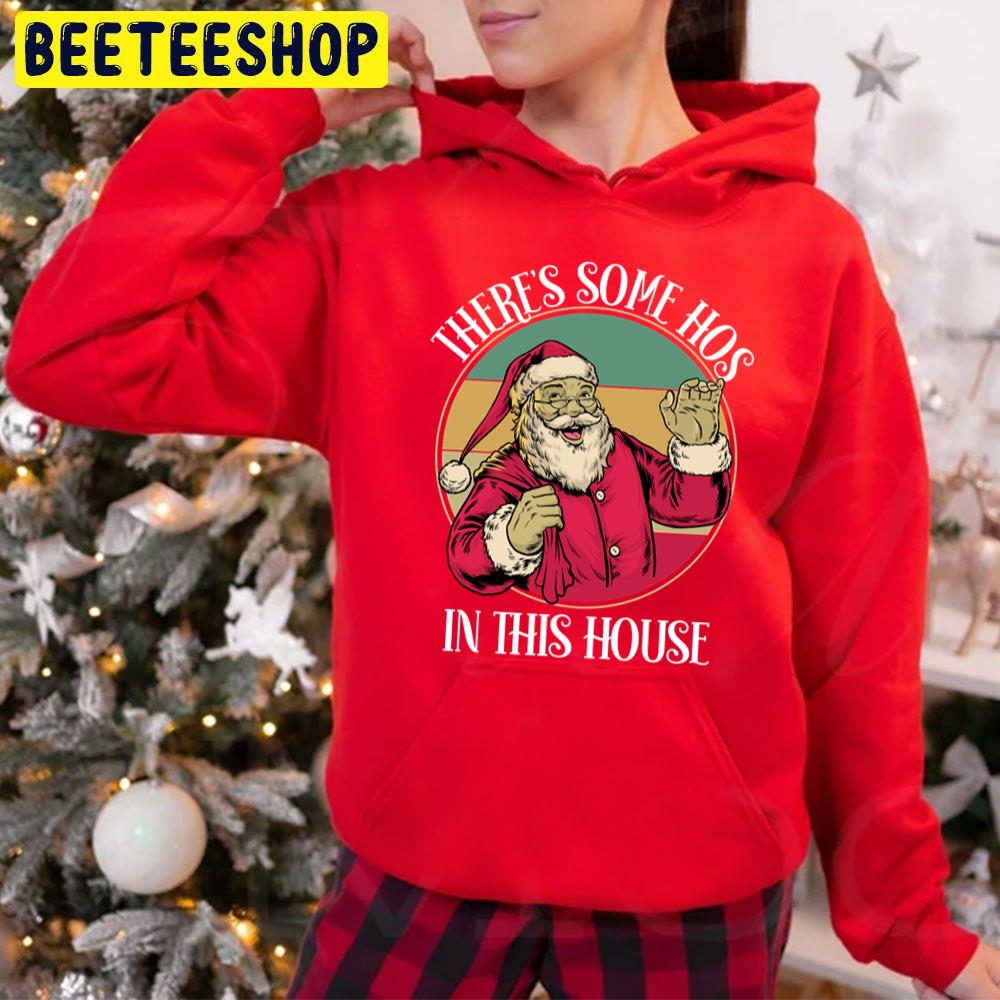 Vintage There’s Some Hos In This House Funny Christmas Trending Unisex Hoodie