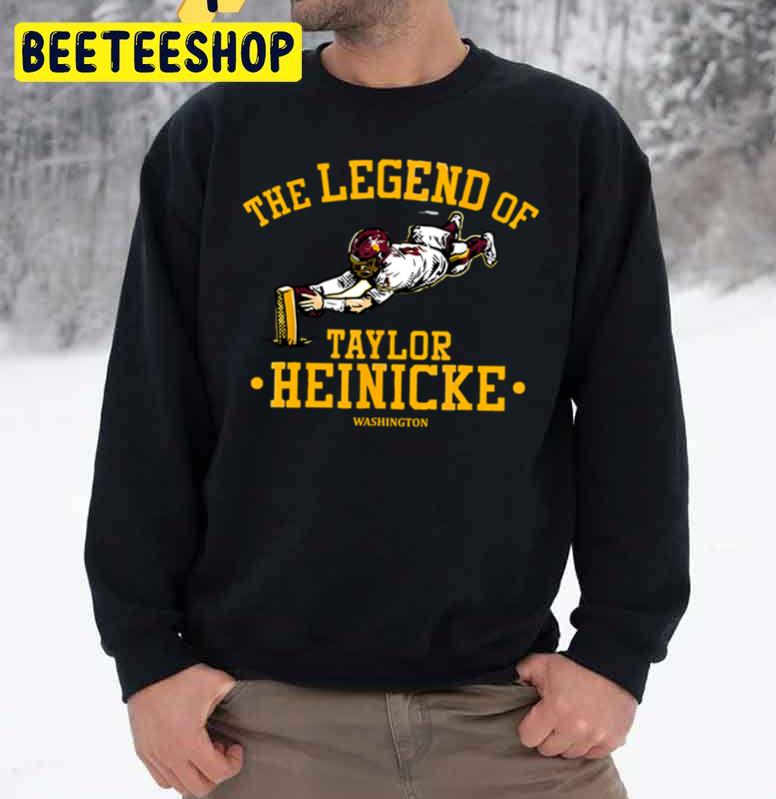 Washington Commanders The Legend Of Taylor Heinick Trending Unisex Sweatshirt