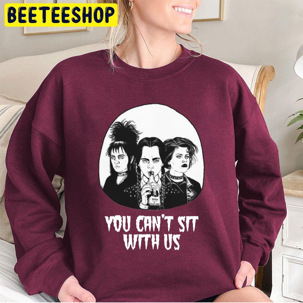 Wednesday You Can’t Sit With Us Halloween Trending Unisex Sweatshirt