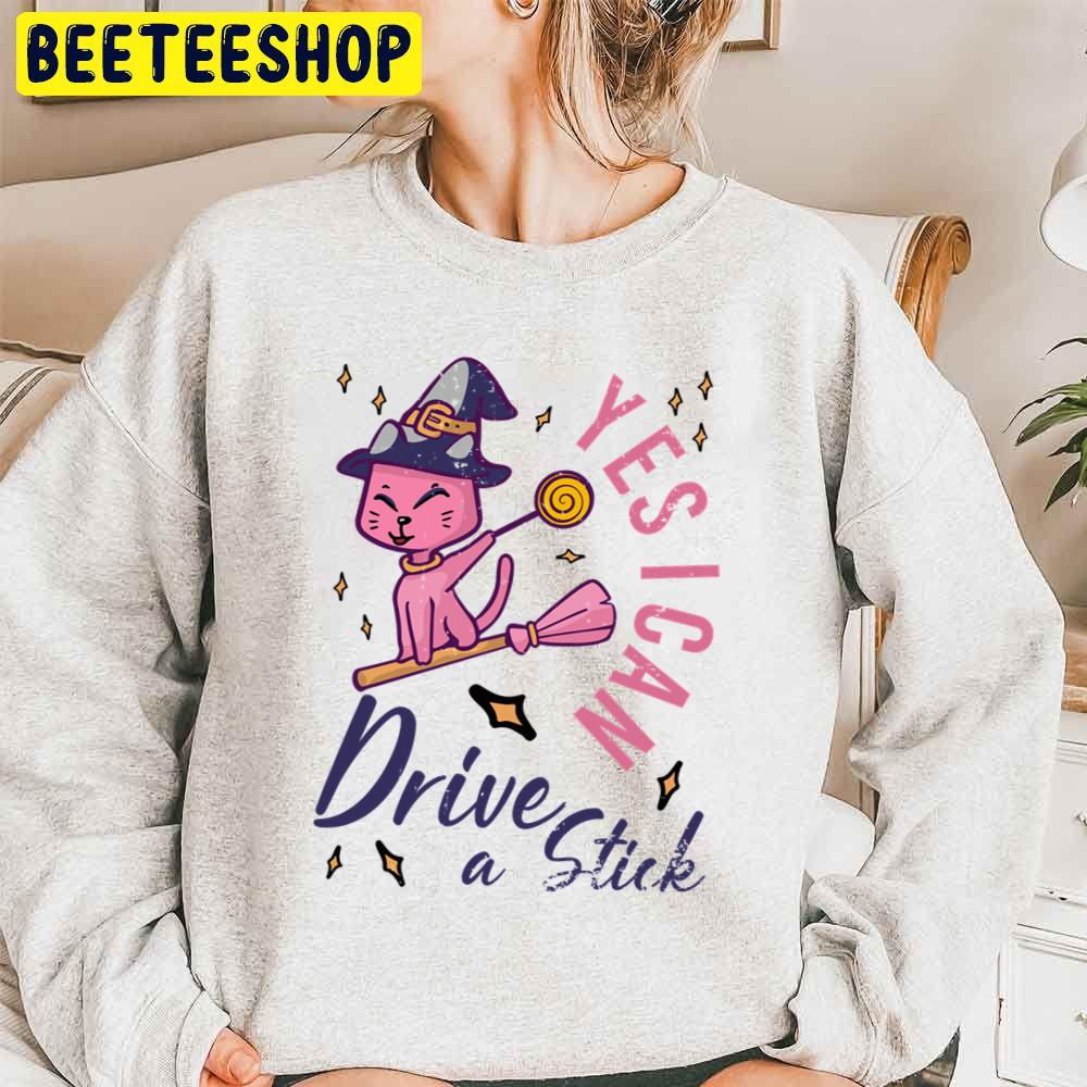 Yes I Can Drive A Stick Funny Pink Cat Halloween Trending Unisex Sweatshirt