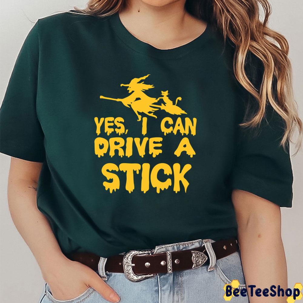 Yes I Can Drive A Stick Yellow Art Halloween Trending Unisex T-Shirt