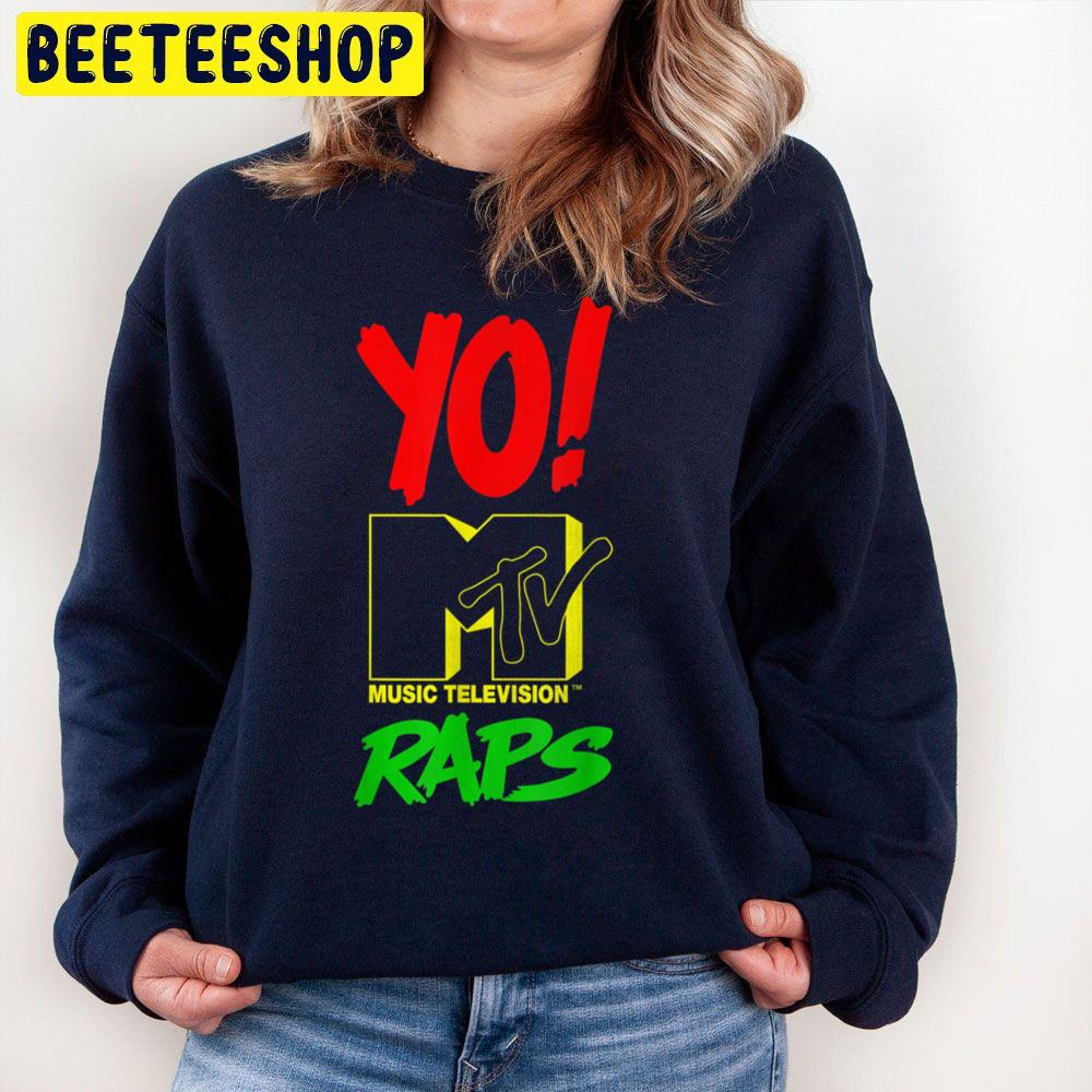 Yo Raps Music Television Trending Unisex Sweatshirt