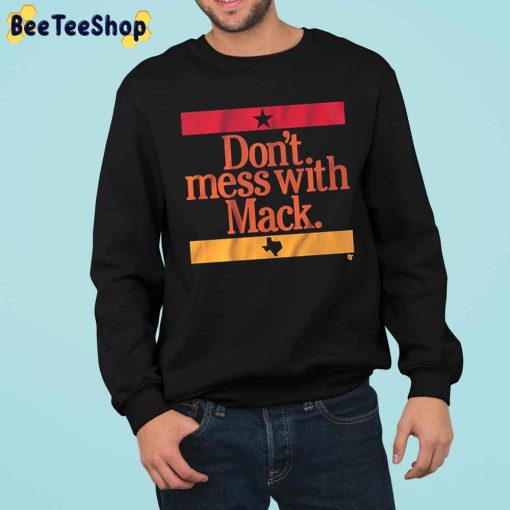 Don’t Mess With Mack Trending Unisex Sweatshirt