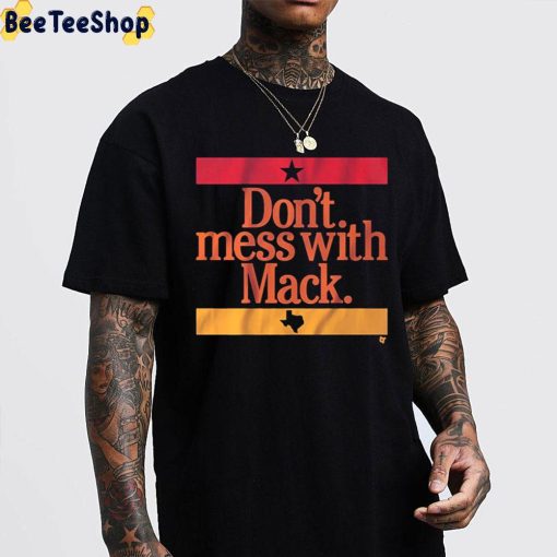 Don’t Mess With Mack Trending Unisex Sweatshirt