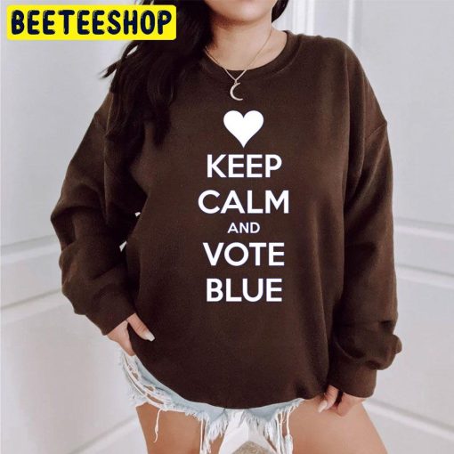 Keep Calm And Vote Blue Trending Unisex Sweatshirt