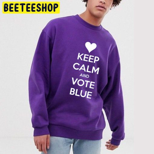 Keep Calm And Vote Blue Trending Unisex Sweatshirt