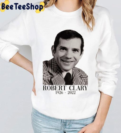 Robert Clary Rip 1926 2022 Unisex Sweatshirt