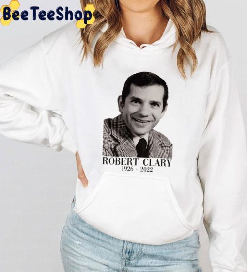 Robert Clary Rip 1926 2022 Unisex Sweatshirt