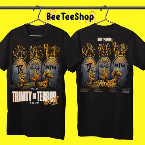 Trinity Of Terror Tour Part III Ice Nine Kills Black Veil Brides Motionless In White 2022 Double Side Unisex T-Shirt