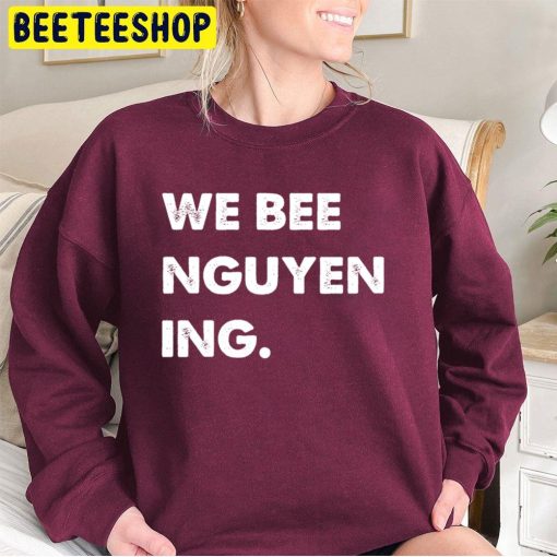 We Bee Nguyening Trending Unisex Sweatshirt