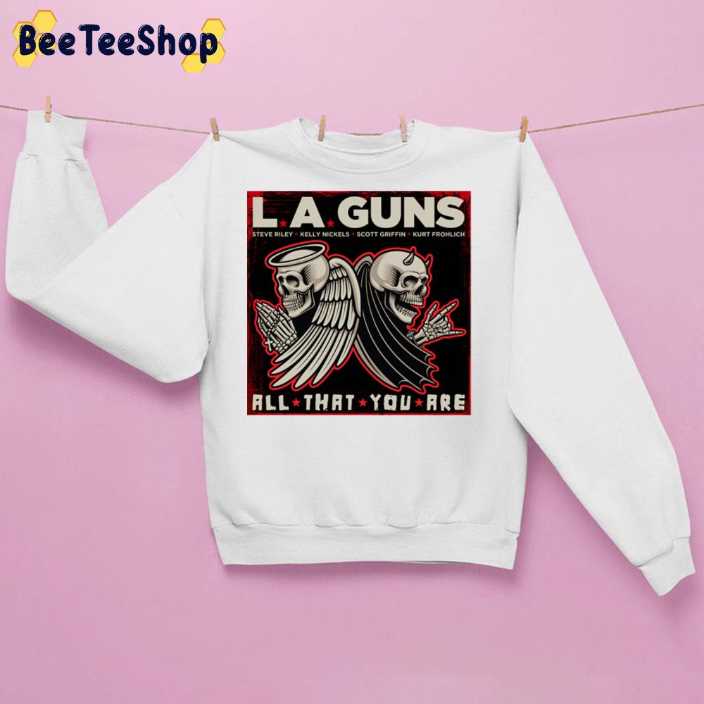 All That You Are L.A. L A Show Guns American Tour Trending Unisex Sweatshirt