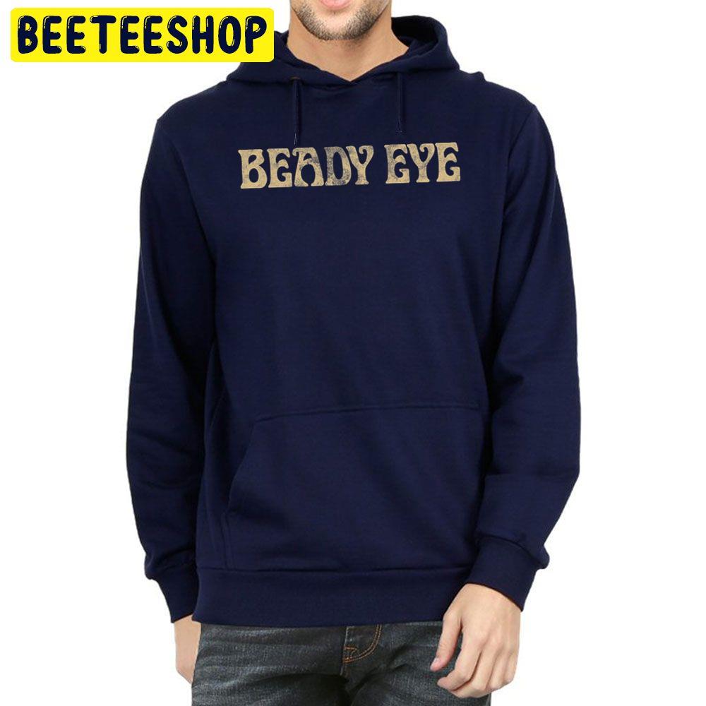 Beady Eye Rock Band Logo Art Vintage Font Trending Unisex Hoodie