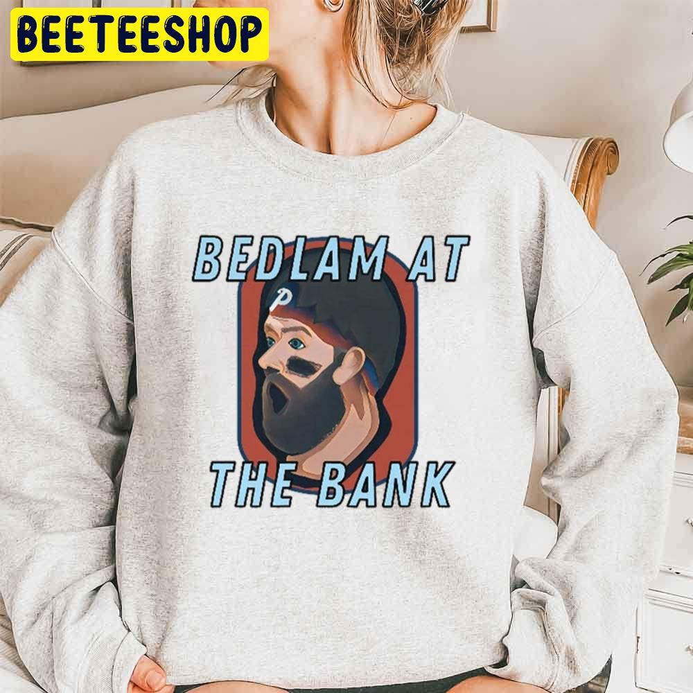 Bedlam At The Bank Bryce Harper World Series Philadelphia Phillies Baseball Trending Unisex Sweatshirt