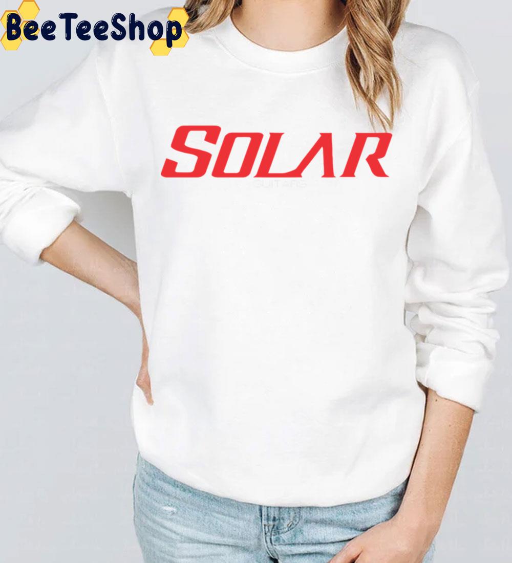 Best Guitar Is Solar Trending Unisex Sweatshirt