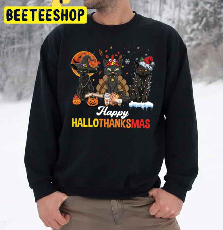 Black Cats Halloween Thanksgiving Christmas Happy Hallothanksmas Trending Unisex Sweatshirt