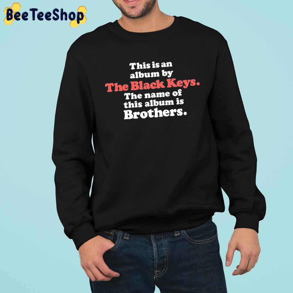 Brothers The Black Keys 2010 Album Trending Unisex Sweatshirt