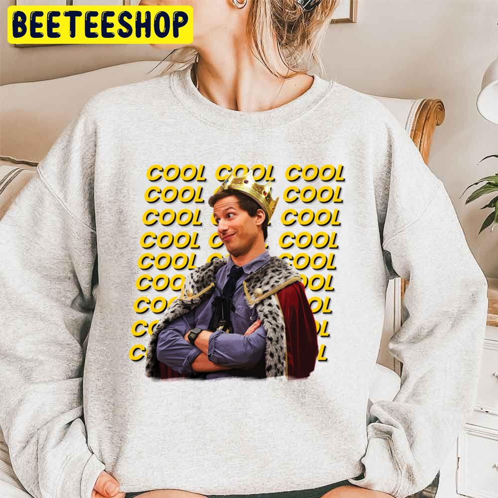 Cool Cool Cool Brooklyn Nine Nine B99 Trending Unisex Sweatshirt