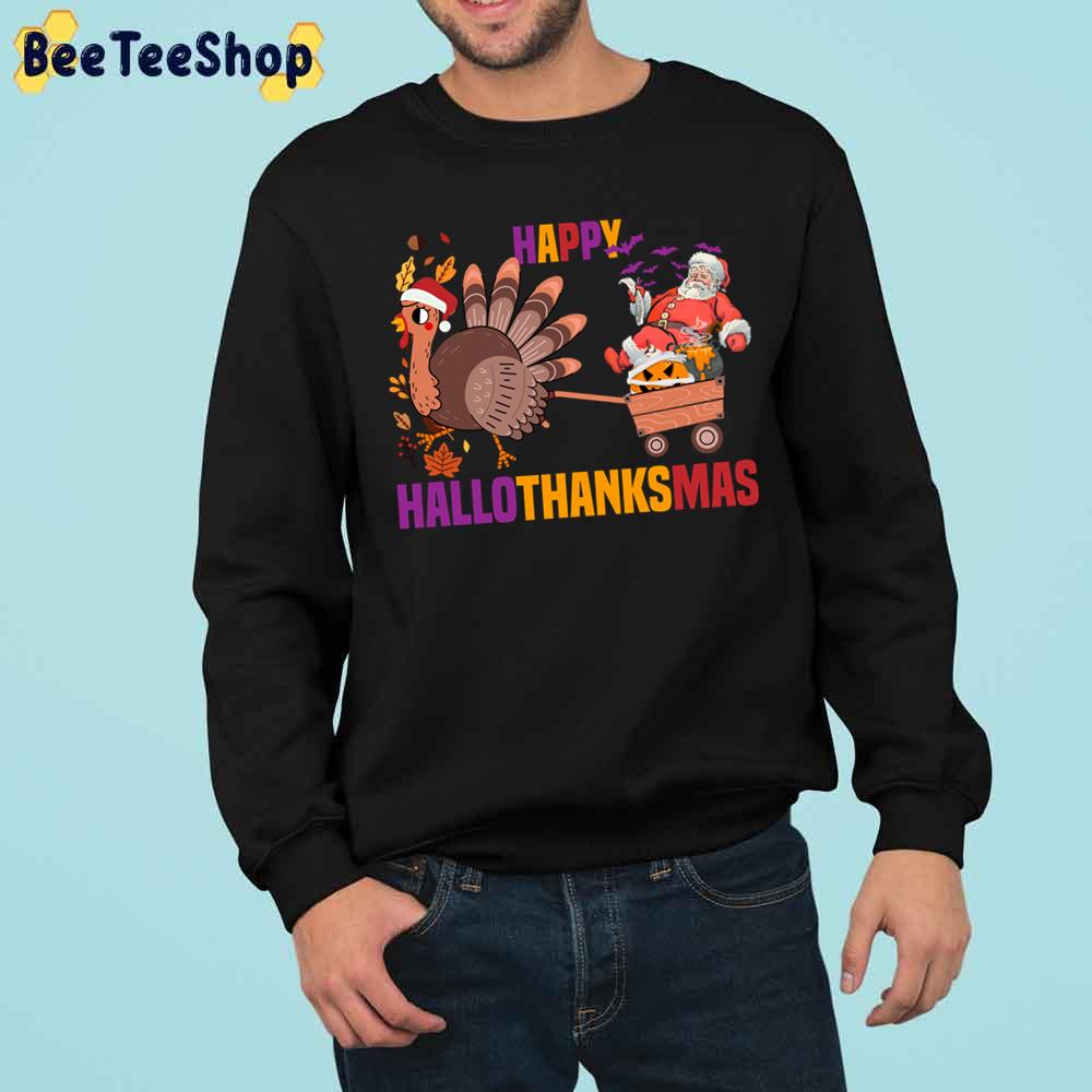 Cute Turkey And Santa Happy Hallothanksmas Trending Unisex Sweatshirt