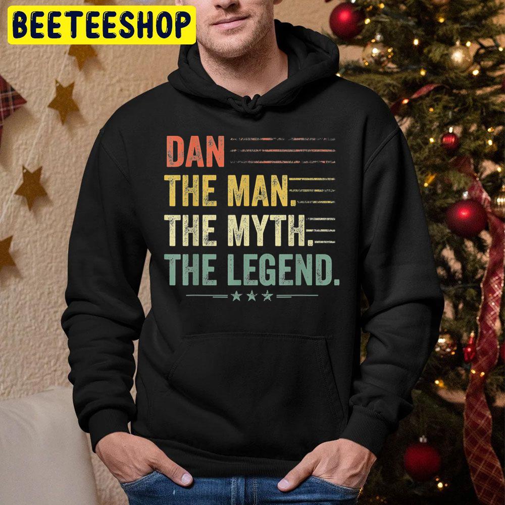 Dan The Man The Myth The Legend Fathers Day Vintage Art Trending Unisex Hoodie