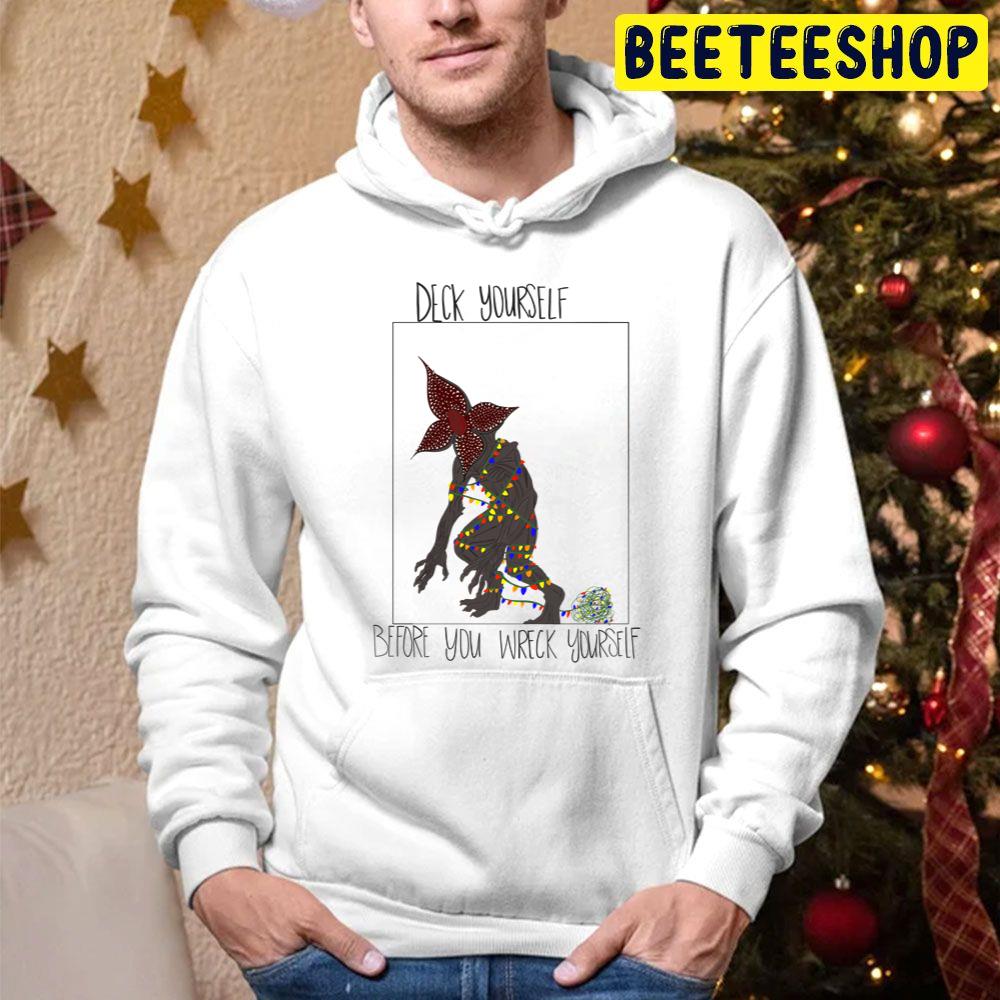 Deck Yourself Before You Wreck Youself Demogorgon Trending Unisex Hoodie