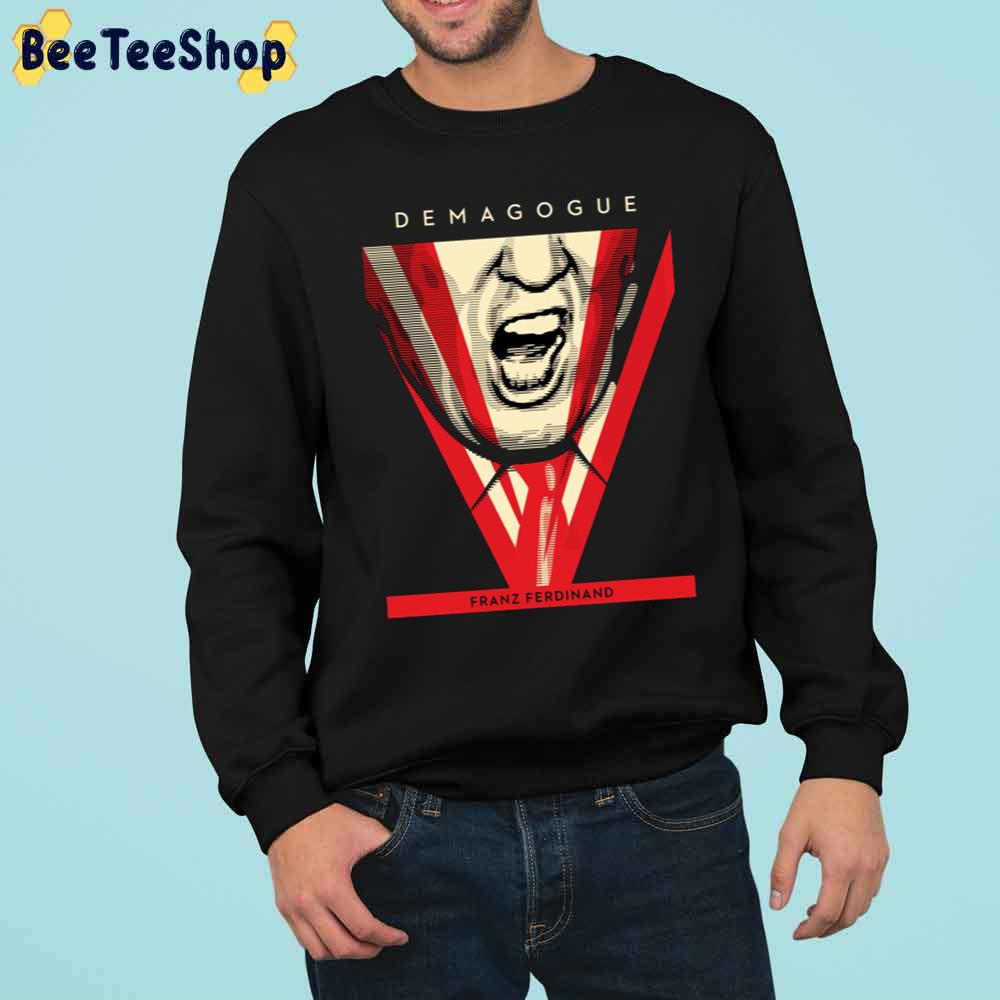 Demagogue Franz Ferdinand Rock Band Retro Art Trending Unisex Sweatshirt