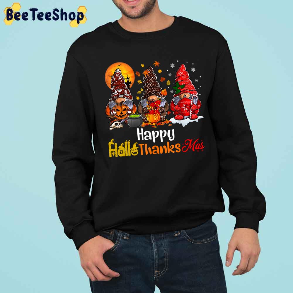 Design Happy Hallothanksmas Gnomes Halloween Thanksgiving Christmas Trending Unisex Sweatshirt