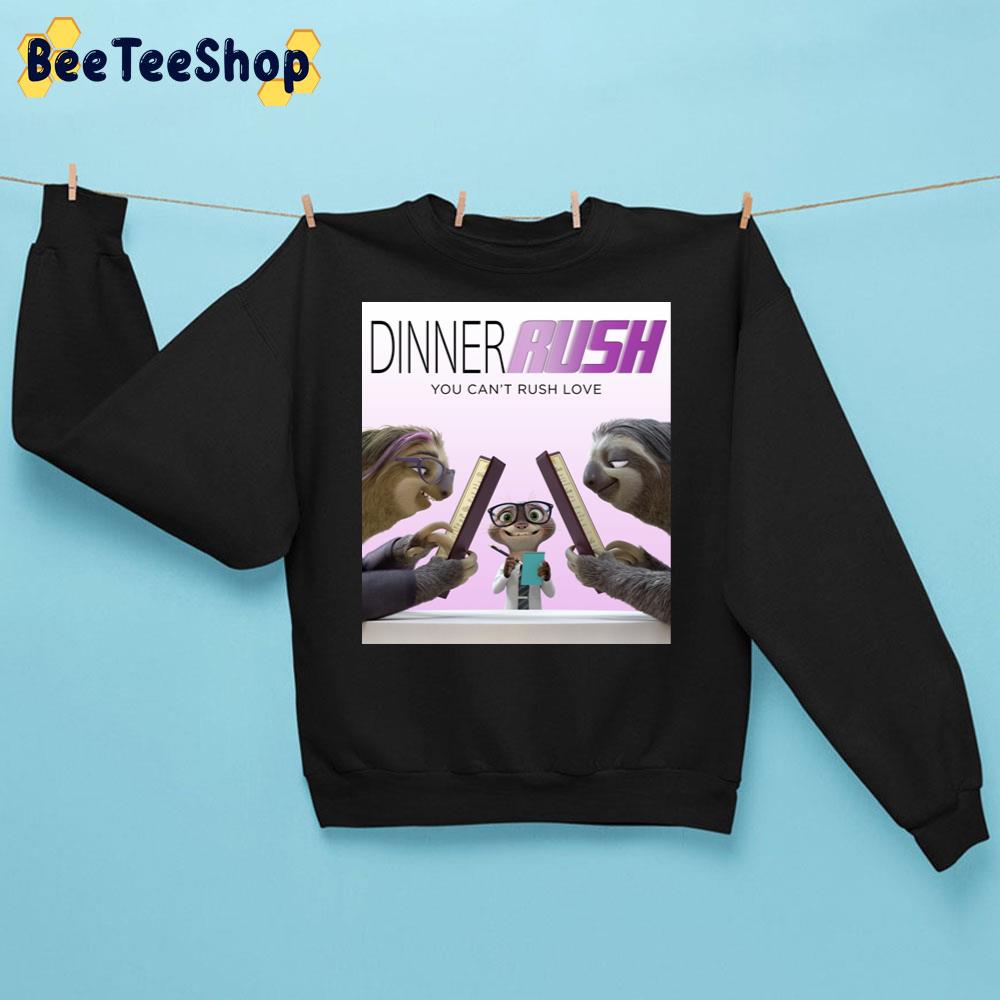 Dinner Rush You Can’t Rush Love Disney Movie Trending Unisex Sweatshirt