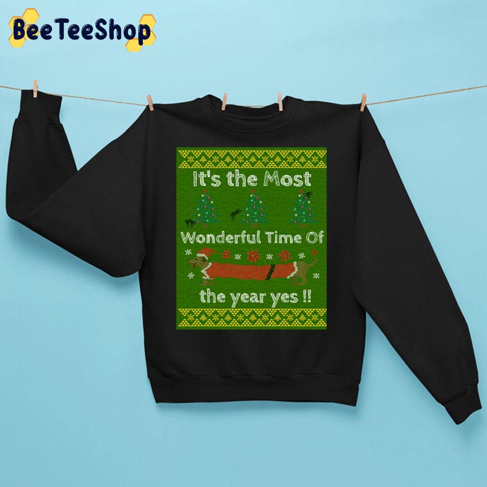 Duchshund It’s The Most Wonderful Time Of The Year Yes Christmas Trending Unisex Sweatshirt