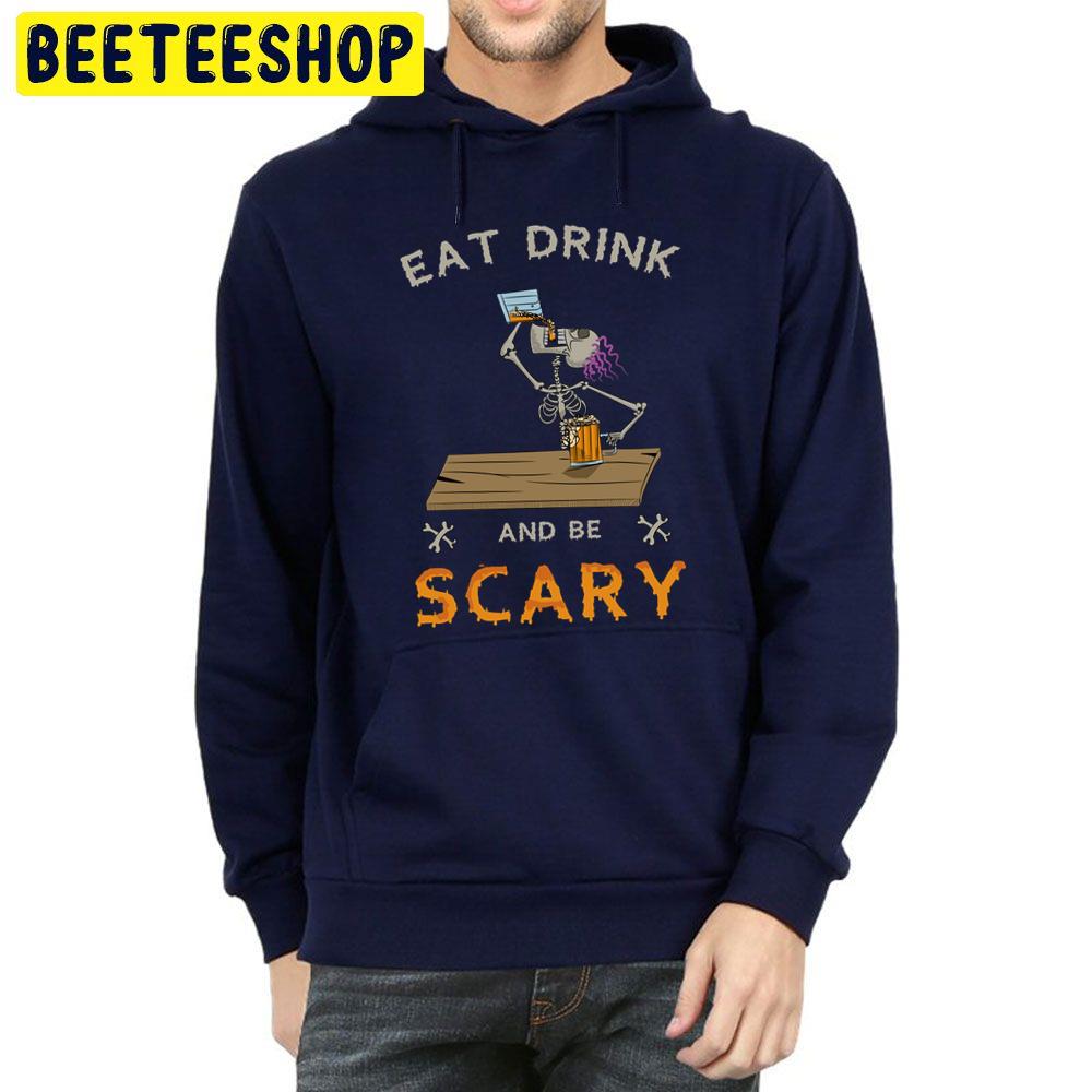 Eat Drink And Be Scary V Neck Trending Unisex Hoodie