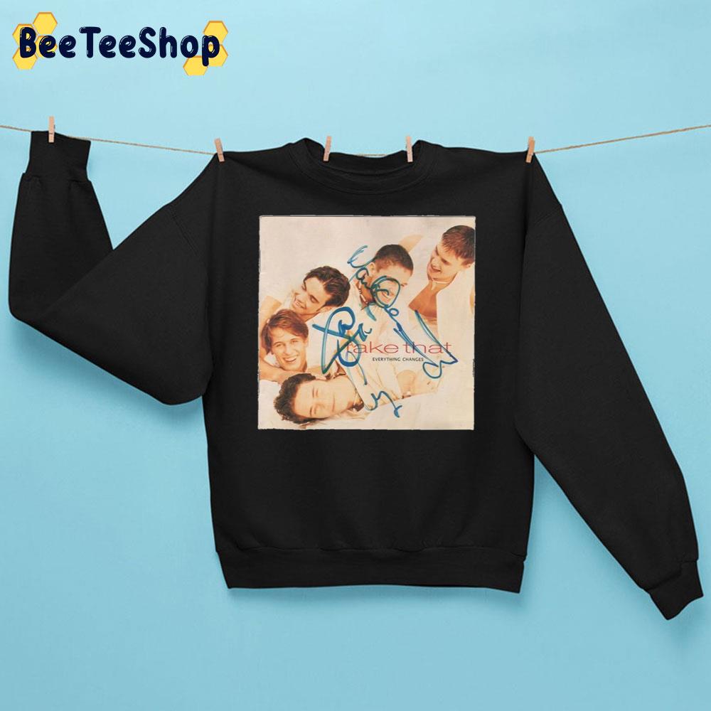 Everything Changes Take That Pop Band 1993 Trending Unisex Sweatshirt