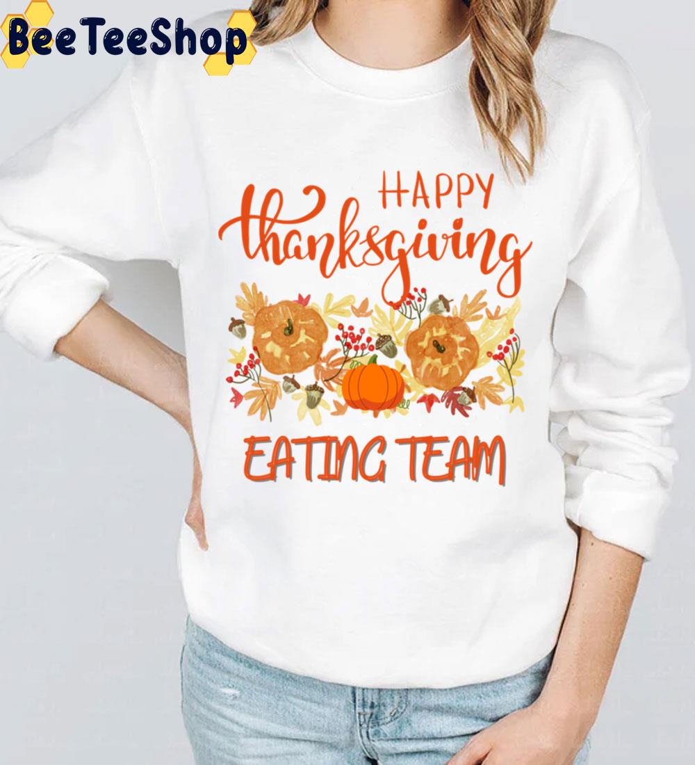 Fall Pumpkin Thanksgiving Eating Team Trending Unisex Sweatshirt