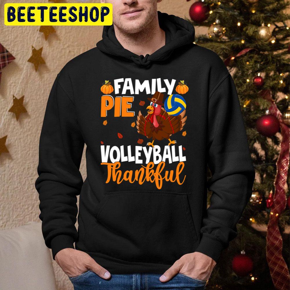 Family Pie Volleyball Thanksgiving Trending Unisex Hoodie