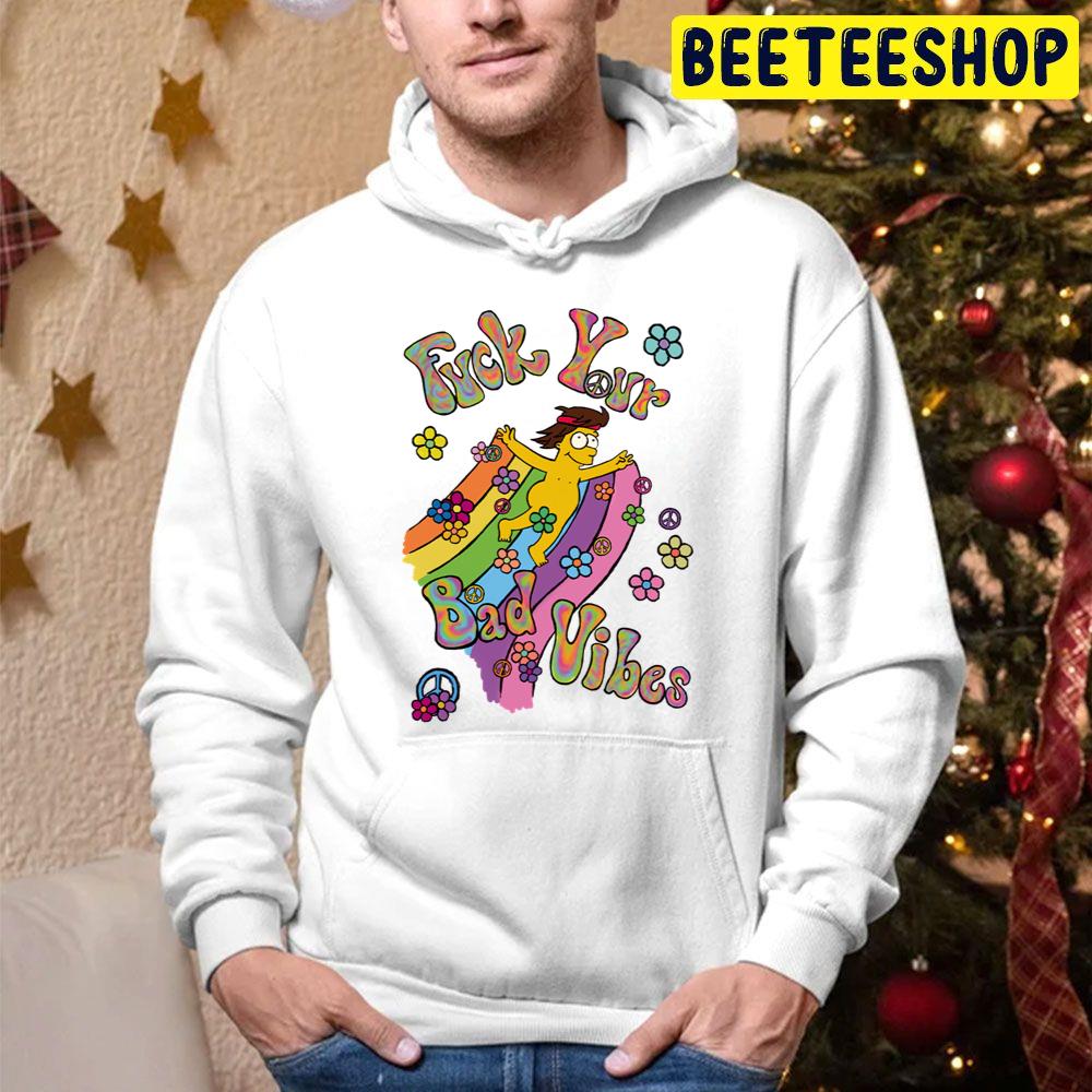 Fuck Your Bad Vibes The Simpson Hippie Trending Unisex Hoodie